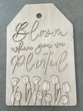 Bloom Where you are Planted Tag Wood Kit