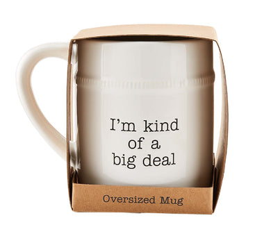 I'm Kind of a Big Deal Coffee Mug